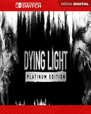 Dying Light: Platinum Edition – Nintendo Switch – Mídia Digital